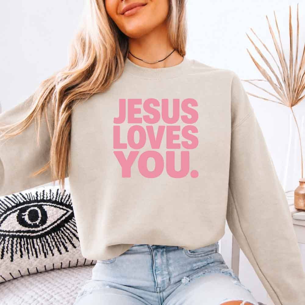 Jesus Loves You Sweatshirt